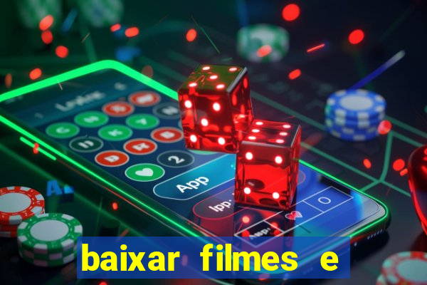 baixar filmes e series mp4